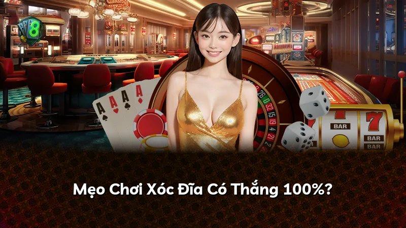 Mẹo Chơi Xóc Đĩa Có Thắng 100%?