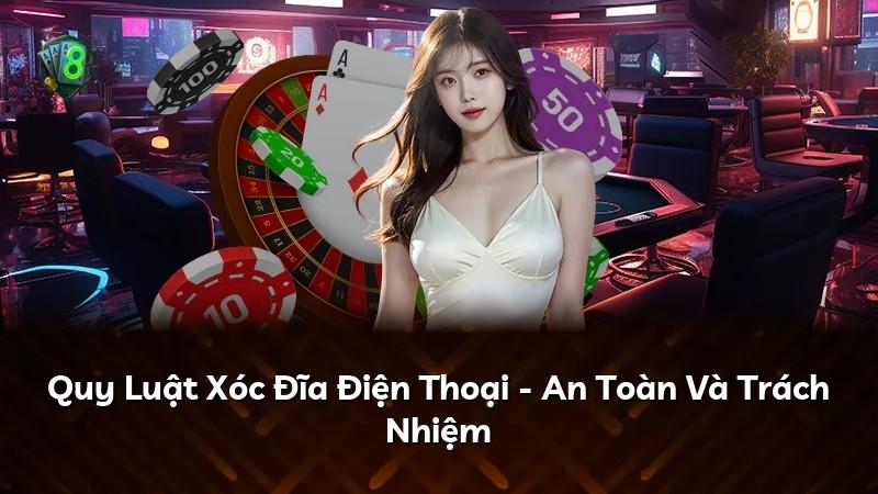 Quy Luật Xóc Đĩa Điện Thoại - An Toàn Và Trách Nhiệm