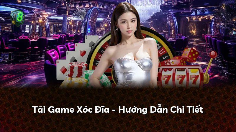 Tải Game Xóc Đĩa - Hướng Dẫn Chi Tiết